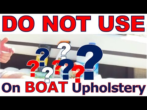 WARNING:  These Common Cleaning Products Will Ruin Your Boat's Upholstery