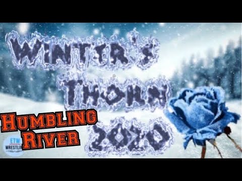 ETW Winter’s Thorn 2020 Song! Humbling River