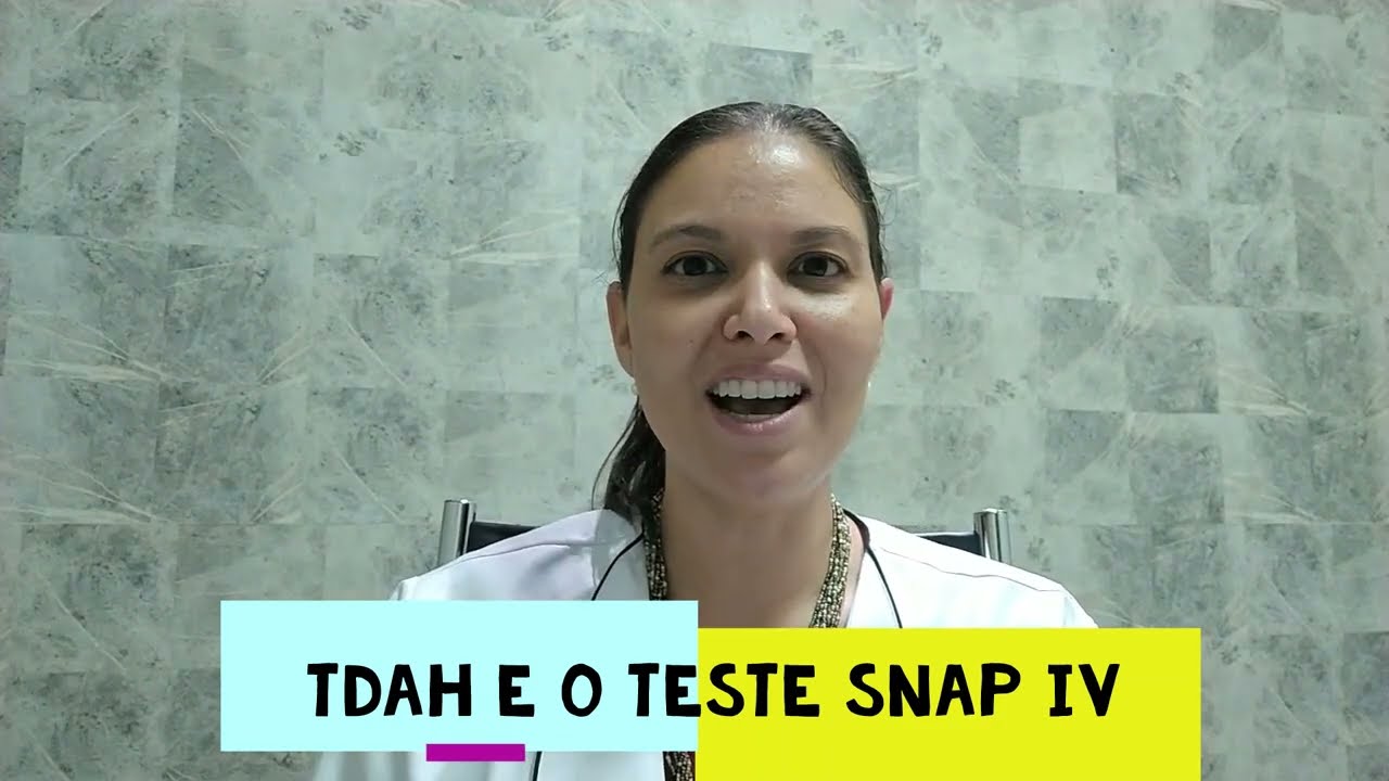 TDAH e o TESTE SNAP IV