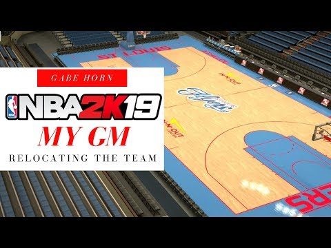 RELOCATING THE TEAM [NBA 2K19 MyGM] Part 18