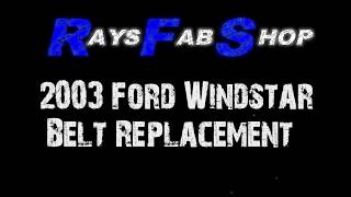 2003 Ford Windstar Belt Replacement🔧