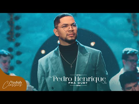 Pedro Henrique | Pra Quê? [Clipe Oficial]