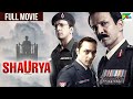 Shaurya Full Hindi Movie Kay Kay Menon Rahul Bose Minissha Lamba Pankaj Tripathi