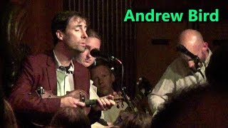 Andrew Bird  🎻 Pulaski at Night  🎻 Live @ the Green Mill Chicago 4/2/19