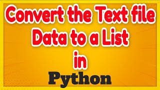 How to convert the text file data to a List in Python