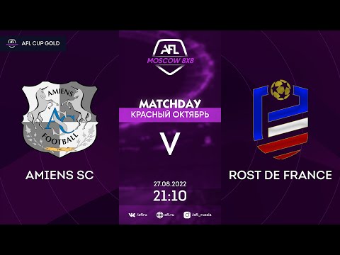 AFL22. AFL Cup Gold. Play-Off. Amiens SC - Rost De France