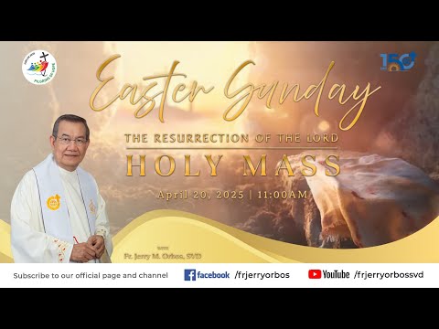 Holy Mass 11AM,  20 April 2025 | EASTER SUNDAY with Fr. Jerry Orbos, SVD