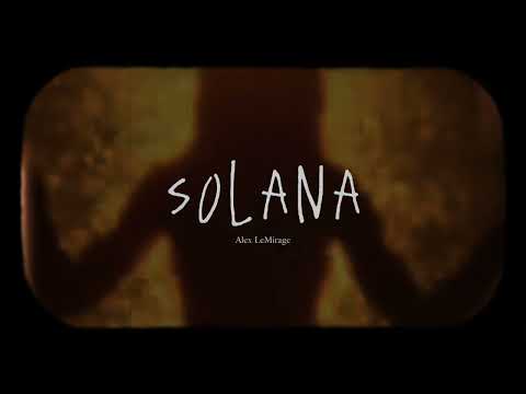 Alex LeMirage - SOLANA (Official Audio)
