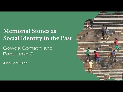 Gowda Gomathi and Babu Lenin G - Memorial Stones as Social Identity in the Past