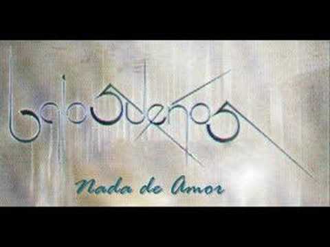 Nada De Amor - Bajo Suenos