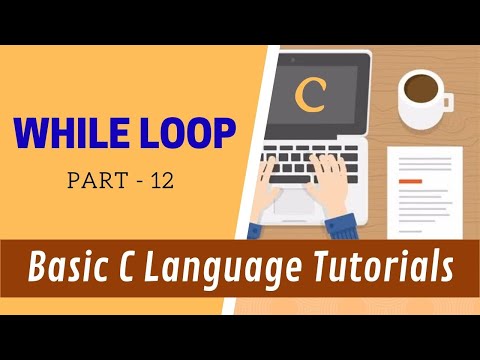 While Loop Part 12 Basic C Language Tutorials