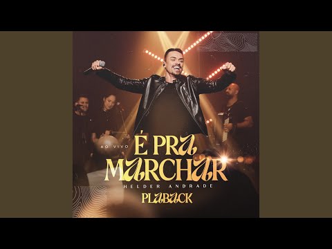 É pra Marchar (Playback)