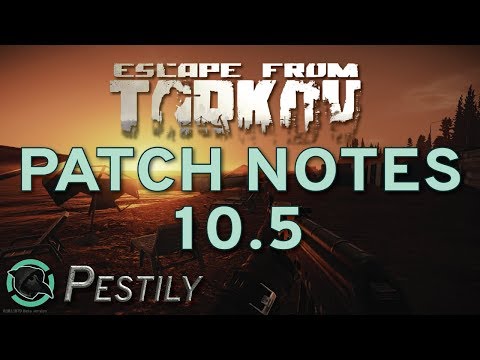 Patch Notes 10.5 - Wipe is close! - Escape from Tarkov
