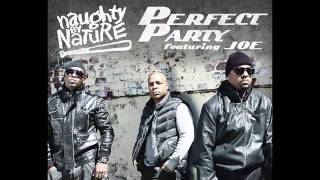 Naughty By Nature -Perfect Party- feat. Joe