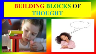 BUILDING BLOCKS OF THOUGHT - Psychology  - Applied psychology for Nursing