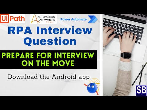 RPA Interview Question | Android App | UiPath | Automation Anywhere