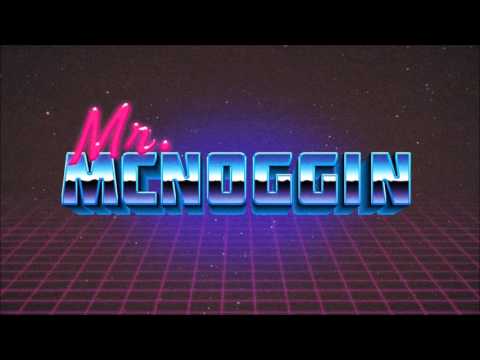 Mr. McNoggin - A Better Tomorrow