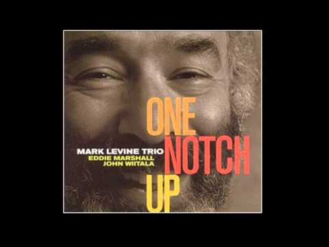 Mark Levine Trio - Up Jumped Spring