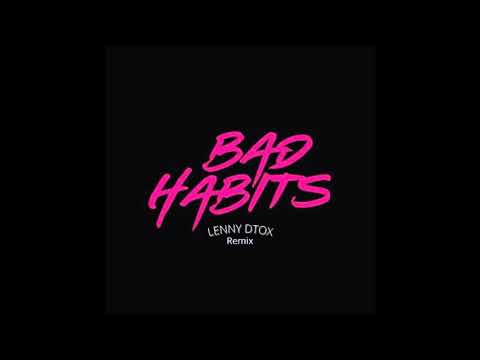 Ed Sheeran   Bad Habits LENNY DTOX Remix