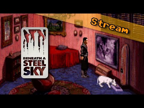 04: Katzen füttern und andere (Zwangs)arbeiten 🤖 BENEATH A STEEL SKY (Streamaufzeichnung)