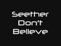 Seether Don't Believe