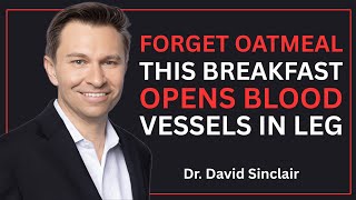 Over 60? This Breakfast Kills Sarcopenia and Boost Leg Strength in 24 Hours | David Sinclair