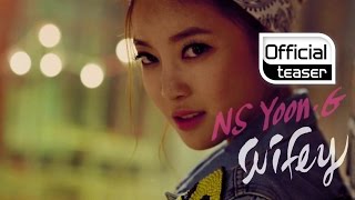 [Teaser] NS Yoon-G(NS윤지) _ Wifey (Feat. MC MONG(MC몽))