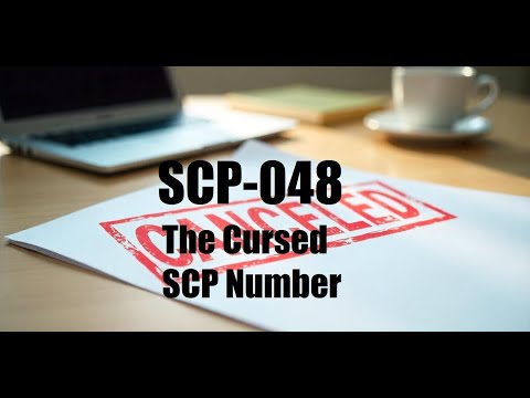 SCP 048 The Cursed SCP Number