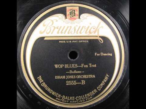 WOP BLUES by Isham Jones Orchestra 1923