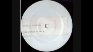 Liquid Crystal - The Power Within (1992)