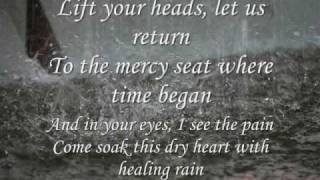 Healing Rain - Michael W. Smith (lyrics and pictures)