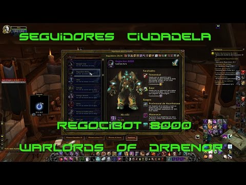 REGOCIBOT 8000 - Guia para conseguir a este seguidor - WoW Warlords of Draenor