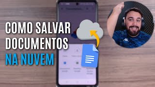 COMO SALVAR DOCUMENTOS NA NUVEM
