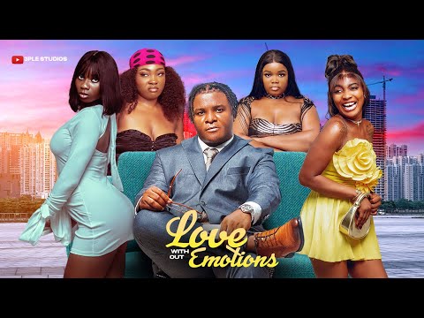 Love Without Emotions ~ (3ple Studios) FULLMOVIE / Nollywood Movie