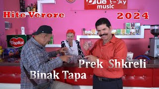 Prek Shkreli - Binak Tapa