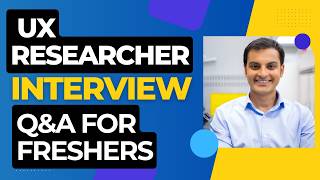 Top 10 UX Researcher Interview Questions for Freshers (2025 Edition)