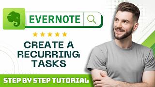 How to Create Recurring Tasks in Evernote with Automatic Reminders in 2026