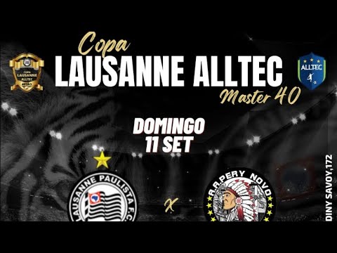 Lausane x Pery Novo - Copa Lausane ALLTEC(Master 40).
