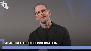 Joachim Trier on his career as a director and his new film Sentimental Value | BFI in conversation