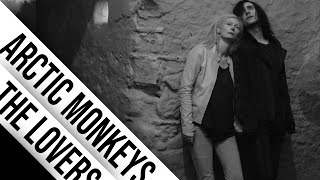 Arctic Monkeys - The Lovers [Lyrics]