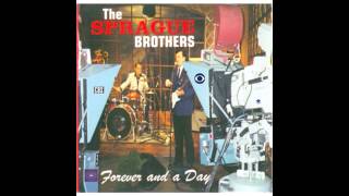 The Sprague Brothers &quot;Forever and a day&quot;