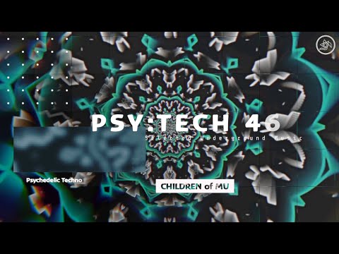 PSY:TECH 46 127bpm 🗿 Psychedelic Deep Tech (Anina Owly, Calm Chor, Lampe, Monococ, RNDM.)