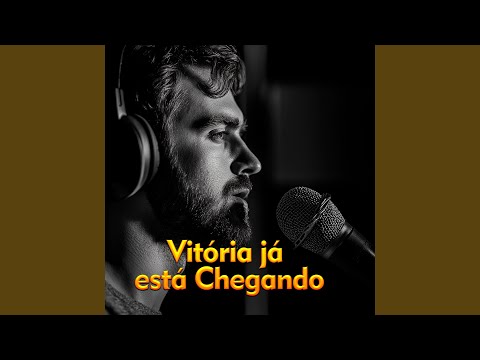 Vitória já está Chegando