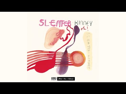 Videoclip de Oh! — Sleater-Kinney