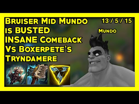 Bruiser Mid Mundo is BUSTED vs. Boxerpete's Tryndamere - INSANE Comeback  - Yasukeh