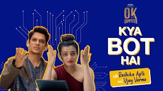Hotstar Specials OK Computer | Kya Bot Hai | Vijay Varma | Radhika Apte | Now Streaming video