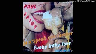 PAUL FATHY - funky baby love