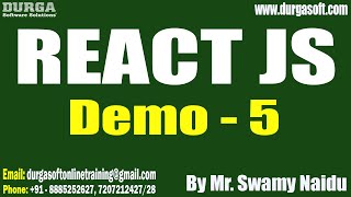 REACT JS tutorials || Demo - 5 || by Mr. Swamy Naidu On 16-12-2022 @9PM IST
