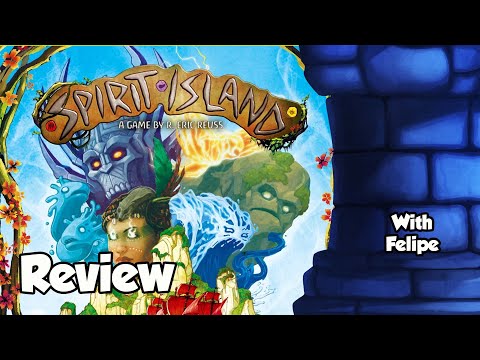 Spirit Island Review - with Felipe