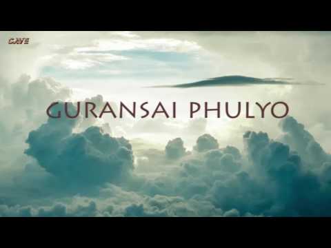 download lagu mp3 mp4 Nepali Song Gurasai Fulyo Lyrics, download lagu Nepali Song Gurasai Fulyo Lyrics gratis, unduh video klip Nepali Song Gurasai Fulyo Lyrics